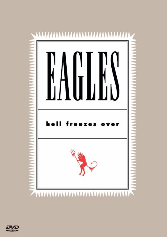 The Eagles - Hell Freezes Over